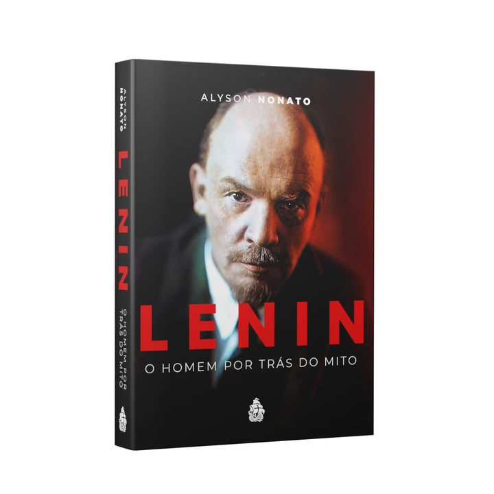 Lenin - O homem por trás do mito (Alyson Nonato)