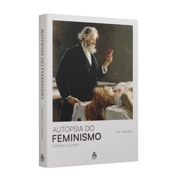 Autópsia do Feminismo (Débora Luciano) - Capa Dura